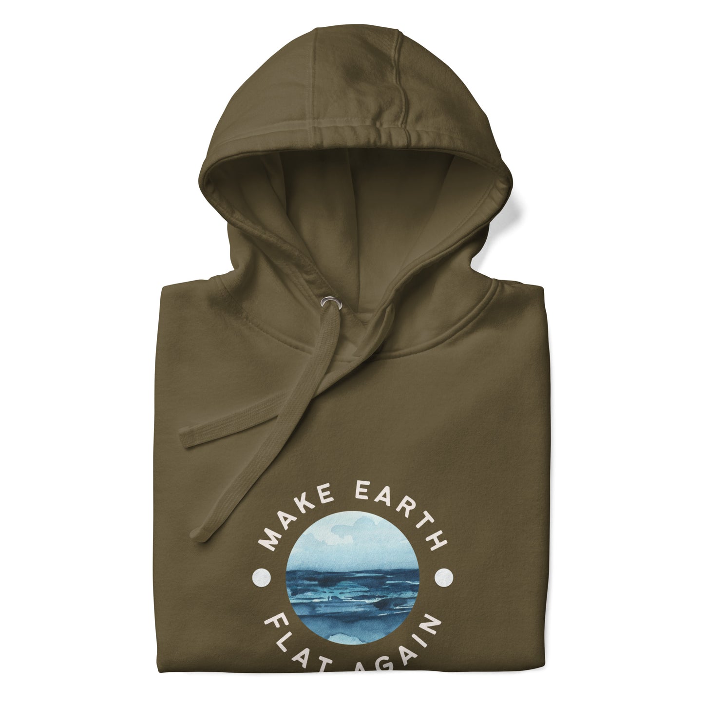 Make the Earth Flat Again - Unisex Hoodie