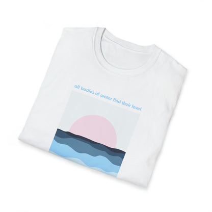 Water is Level - unisex softstyle t-shirt