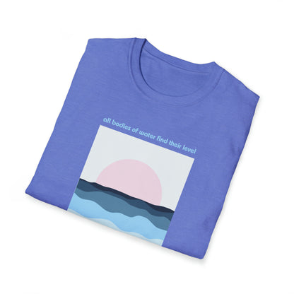 Water is Level - unisex softstyle t-shirt