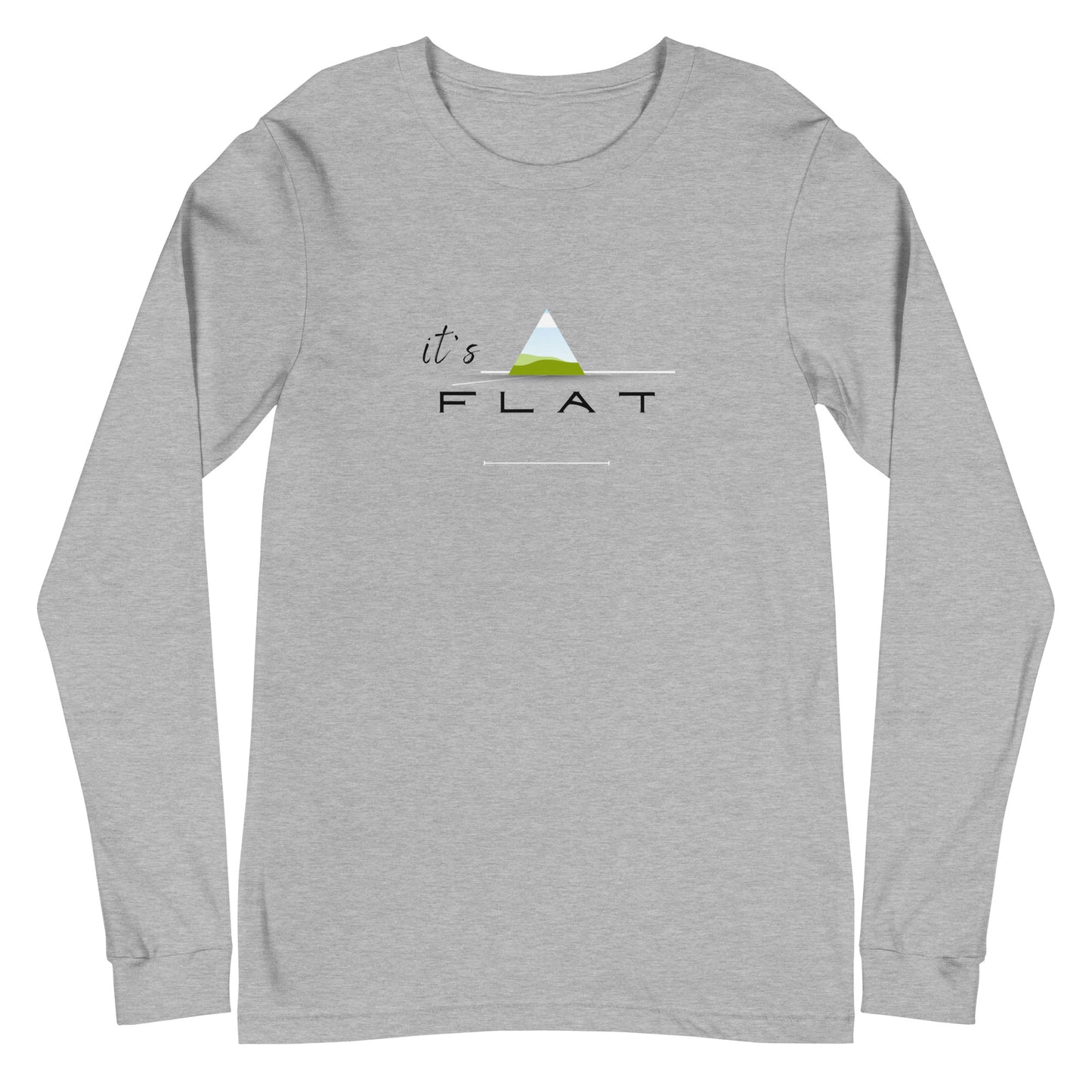 It's Flat - unisex long sleeve tee