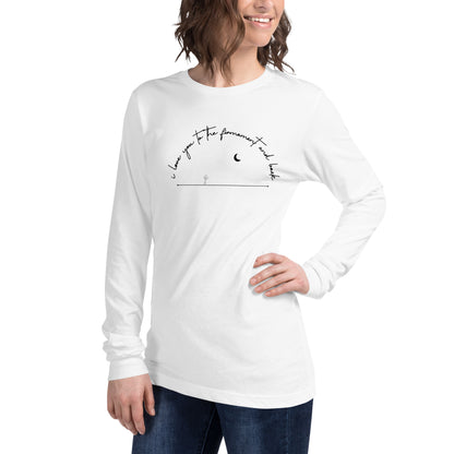 Love You to the Firmament - Unisex Long Sleeve Tee